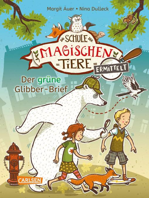 Title details for Die Schule der magischen Tiere ermittelt 1 by Margit Auer - Wait list